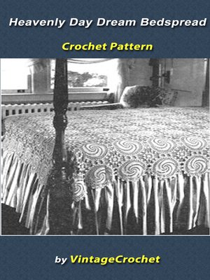 cover image of Heavenly Day Dream Bedspread Vintage Crochet Pattern